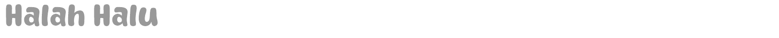 Halah Halu font preview